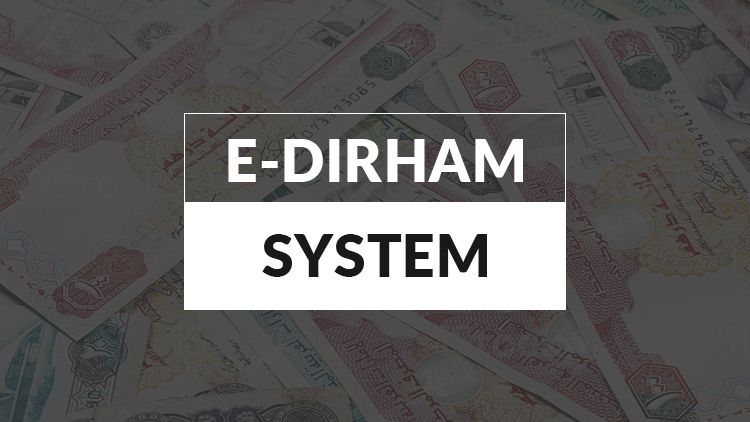 The Federal Tax Authority (FTA) to Join e-Dirham System 